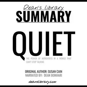 «Summary: Quiet by Susan Cain» by Dean's Library