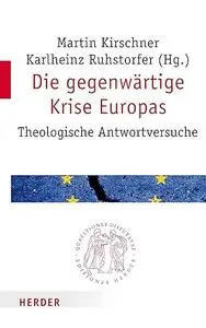 Die Gegenwartige Krise Europas: Theologische Antwortversuche