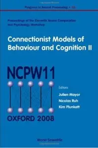 Connectionist Models of Behaviour and Cognition II