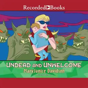 «Undead and Unwelcome» by MaryJanice Davidson