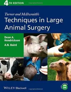 Turner and McIlwraith's Techniques in Large Animal Surgery, 4th Edition (Repost)