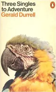 Three Singles to Adventure by Gerald Durrell