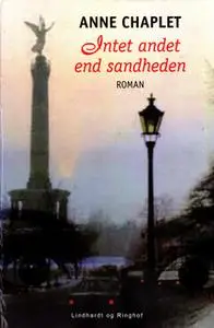 «Intet andet end sandheden» by Anne Chaplet