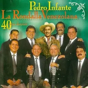 Pedro Infante con Rondalla Venezolana – 40 Años después (2000)