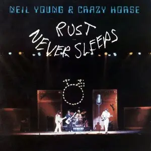 Neil Young & Crazy Horse - Rust Never Sleeps (1979/2014) [Official Digital Download 24bit/192kHz]
