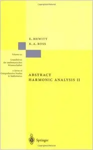 Abstract Harmonic Analysis: Volume 2: Structure and Analysis for Compact Groups. Analysis on Locally Compact... (repost)