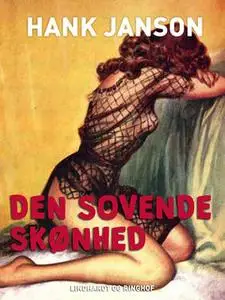 «Den sovende skønhed» by Hank Janson