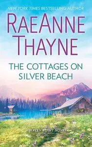 «The Cottages On Silver Beach» by RaeAnne Thayne