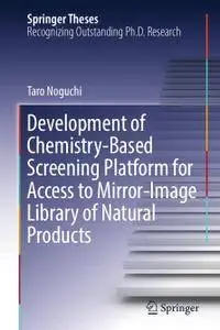 Development of Chemistry-Based Screening Platform for Access to Mirror-Image Library of Natural Products