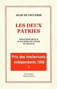 Jean de Viguerie, "Les deux patries : Essai historique sur l'idée de patrie en France"
