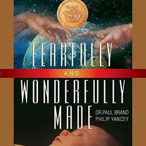 Fearfully and Wonderfully Made [Audiobook]