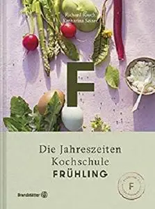 Frühling: Die Jahreszeiten-Kochschule