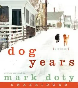 «Dog Years» by Mark Doty