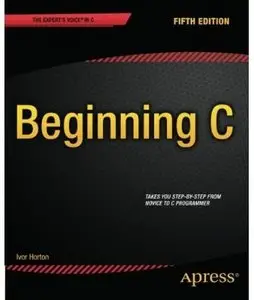 Beginning C (5th edition) [Repost]