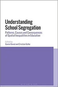 Understanding School Segregation: Patterns, Causes and Consequences of Spatial Inequalities in Education