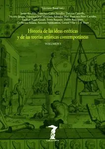 «Historia de las ideas estéticas y de las teorías artísticas contemporáneas. Vol. 1» by Varios