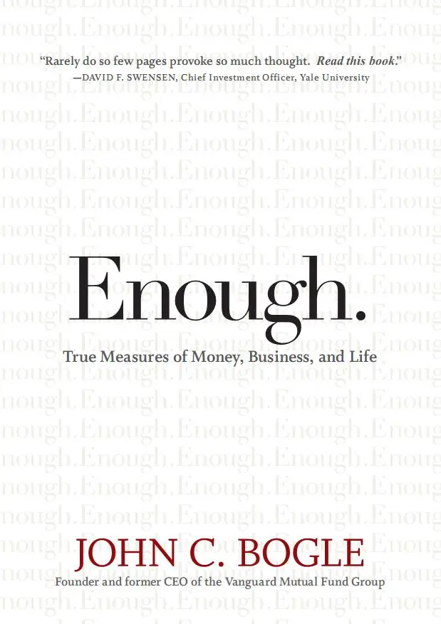 Enough: True Measures of Money, Business, and Life