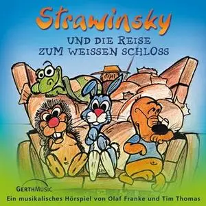 «Strawinsky - Band 4: Strawinsky und die Reise zum Weißen Schloss» by Olaf Franke,Tim Thomas