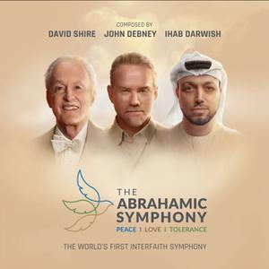 David Shire, John Debney & Ihab Darwish - The Abrahamic Symphony (2022)