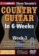 Lick Library - Steve Trovato's Country Guitar in 6 Weeks: Week 3 (2010)