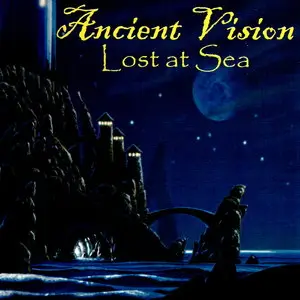 Ancient Vision - Lost At Sea (2008)