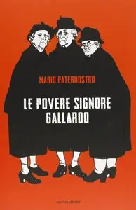 Mario Paternostro - Le povere signore Gallardo