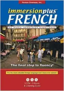 Immersionplus French: The Final Step to Fluency!