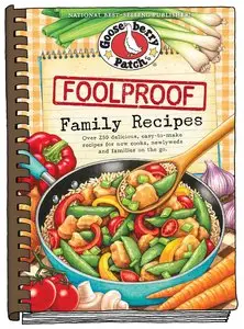 Gooseberry Patch Foolproof Family Favorites Cookbook