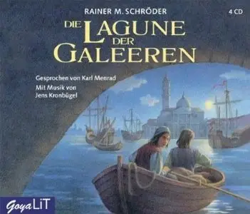 Rainer M. Schröder - Die Lagune der Galeeren