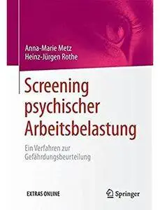 Screening psychischer Arbeitsbelastung: Ein Verfahren zur Gefährdungsbeurteilung