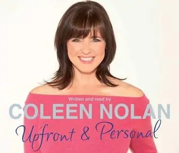 «Upfront and Personal» by Coleen Nolan