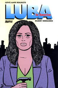 Love and Rockets - Volume 18 - Luba In America