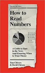 How to Read Numbers: A Guide to Statistics in the News