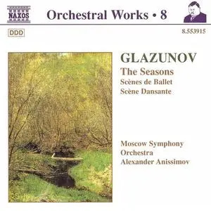 Alexander Anissimov, Moscow Symphony Orchestra - Alexander Glazunov: Orchestral Works Vol. 8: The Seasons (1998)