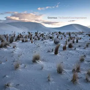 Ginormous - The Sound Of Love Impermanent
