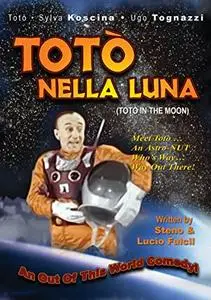 Toto in the Moon / Totò nella luna (1958)