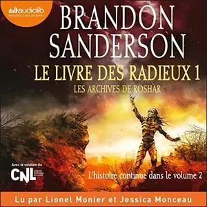 Brandon Sanderson, "Les archives de Roshar, tome 3 : Le livre des Radieux (1/2)"