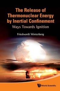 The Release of Thermonuclear Energy by Inertial Confinement