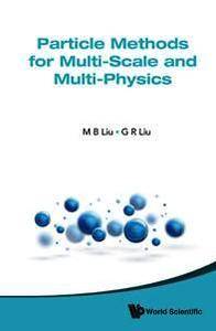 Particle Methods For Multi-scale And Multi-physics