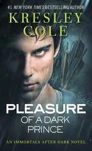 «Pleasure of a Dark Prince» by Kresley Cole