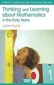 Thinking and Learning About Maths in the Early Years (Nursery World   Routledge Essential Guides for Early Years Practitioners)