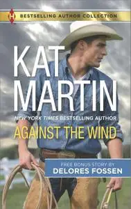 «Against the Wind» by Delores Fossen, Martin Kat