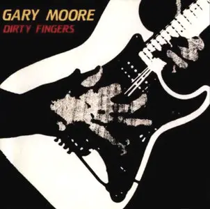 Gary Moore - Dirty Fingers (1983)