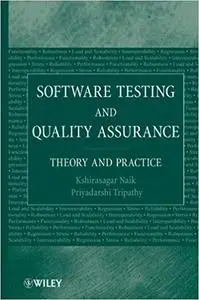 Software Testing and Quality Assurance: Theory and Practice (Repost)