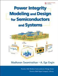 Power Integrity Modeling and Design for Semiconductor and Systems