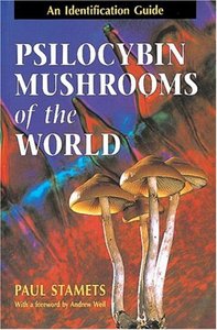 Psilocybin Mushrooms of the World: An Identification Guide (repost)