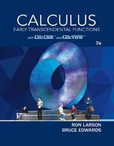 Calculus: Early Transcendental Functions with CalcChat and CalcView, 7th Edition