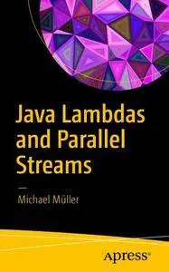Java Lambdas and Parallel Streams