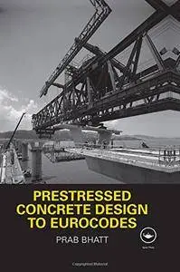 Prestressed Concrete Design to Eurocodes
