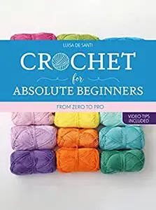 Crochet for Absolute Beginners